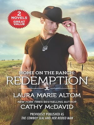 cover image of Home on the Ranch - Redemption: The Cowboy SEAL ; Her Rodeo Man